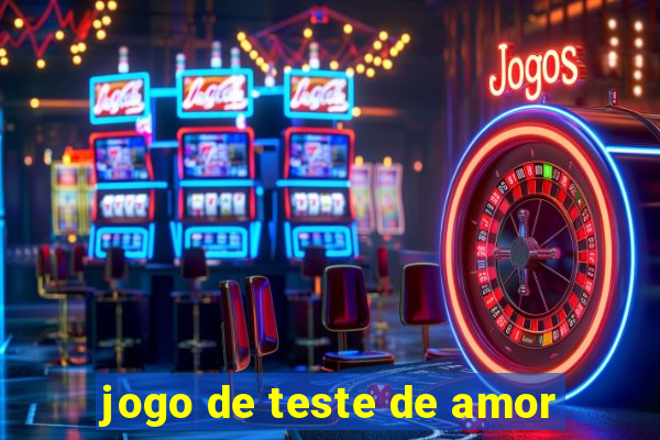 jogo de teste de amor